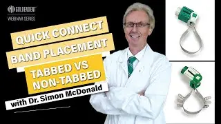 Rhondium QuickConnect Tabbed vs Non-Tabbed Matrix Bands - Dr. Simon McDonald Overview