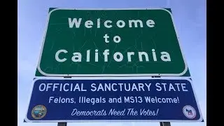 California Sanctuary State: Illegal Immigrants Have Got It Made!
