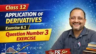 Class 12 math lesson 👉 6.1👈 application of derivative 👈question 👉3 👈exercise👉 by PR sir dwara 