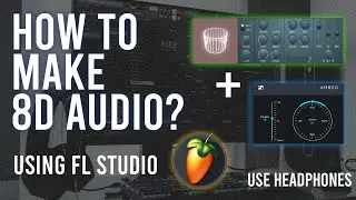 How to make 8D AUDIO - FL STUDIO [FREE] Tutorial