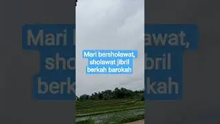 #sholawat jibril#kayarayadengansholawatjibril