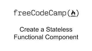 Create a Stateless Functional Component - React - Free Code Camp