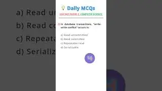 Write-Write Conflict Occurs In Which Situation? | UGC NET CS MCQ | Daily MCQs