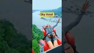 Sky Hotel #indian #turisum #travel #trucking #jolly #hollyday #hotel #girls