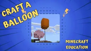 How to Craft a Balloon | Minecraft Education Edition