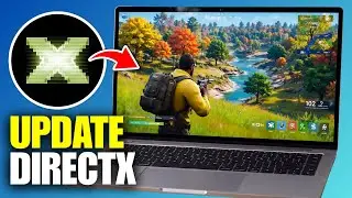 How To Update DirectX In Windows 11 (Full Guide)