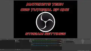 OBS Tutorial EP One - Facebook and Youtube stream settings