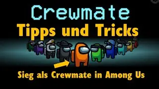 Gewinnen als Crewmate in Among Us Tipps und Tricks deutsch Erkl&auml;rung Guide f&uuml;r den Sieg als Crewmate