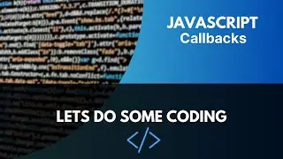 Javascript callback functions explained