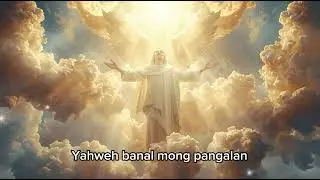 Yahweh banal ang iyong pangalan-Anita moberg |Uplifting Praise & Worship Song( Lyrics Video)