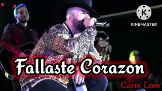 Fallaste Corazon - Carin Leon