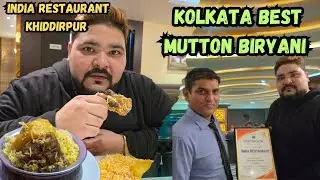 India Restaurant Khiddirpur || Kolkata's Top 10 Biryani || Kolkata's Best Mutton Biryani || Ep.8