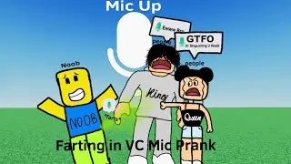 Farting In VC Mic Prank (Roblox Mic Up)