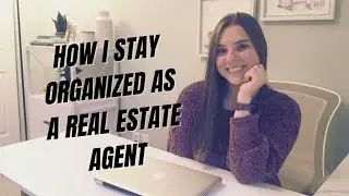 How to Stay Organized as a Real Estate Agent