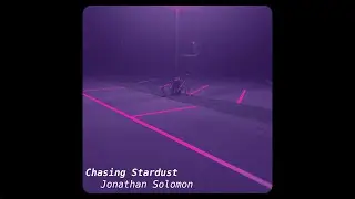 Jonathan Solomon &ndash; Chasing Stardust [FULL EP] (Bonus track version)