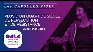 OALA CAPSULE VIDEO #14 – PLUS D'UN QUART DE SIECLE DE PERSÉCUTION ET DE RESISTANCE