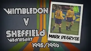 MARK DEGRYSE - Wimbledon v Sheff Wed, 95/96 | Retro Goal