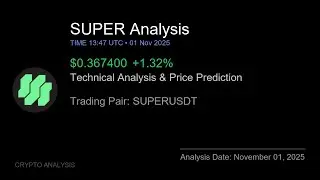SUPER (SUPERUSDT) Technical Analysis - Price Prediction & Buy or Sell November 01, 2025