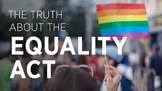 The Truth About the Equality Act