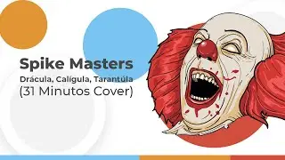 Spike Masters - Drácula, Calígula, Tarantúla Cover 31 Minutos