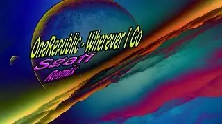 OneRepublic - Wherever I Go{Remix] Dj Sgati best Remix Ever !?