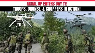 Breaking: 11 Days in Akhal Forest – Forces Seal Off Massive Area in Kulgam