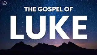 Fall Asleep to the The Gospel of Luke  | Bible Audio for Sleep