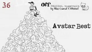 36. Avatar Beat | OFF: Original Soundtrack by Alias Conrad Coldwood (2008)