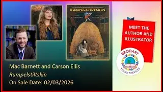 Mac Barnett and Carson Ellis present RUMPELSTILTSKIN