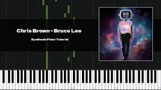 Chris Brown - Bruce Lee (Piano Tutorial/Cover)