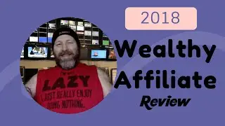 2018 Wealthy Affiliate Review. Holy Cow Wealthy Affiliate Changed Their Look!