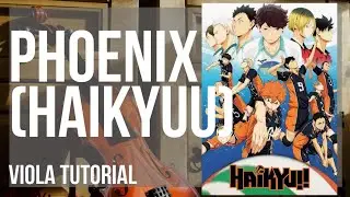 How to play Phoenix (Haikyuu) by Burnout Syndromes on Viola (Tutorial)