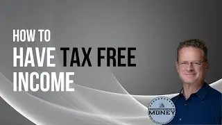 How To Create Tax Free Income