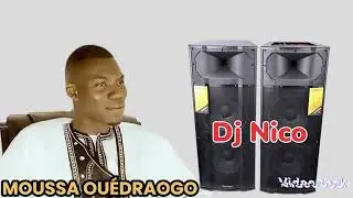 DJ NICO MOUSSA OUÉDRAOGO MIX