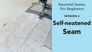 Essential Sewing Seams for beginners (How to sew a Self-neatened seam)
