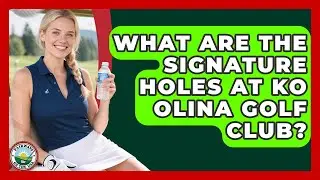 What Are The Signature Holes At Ko Olina Golf Club? - Fairways of the USA