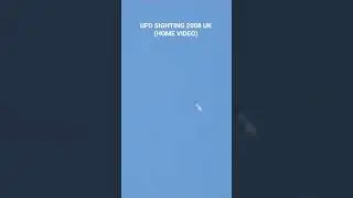 UFO SIGHTING UK 2008 (HOME VIDEO) #uap #alien #sky #strange #UFO