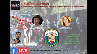 POLIC&Iacute;AS HERIDOS - Recuperarse, pelear contra el sistema, buscar volver a la normalidad