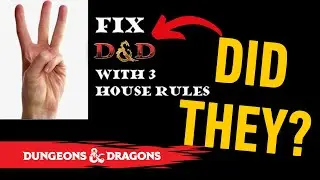 I Tested Treantmonk’s 3 House Rules for 282 Sessions