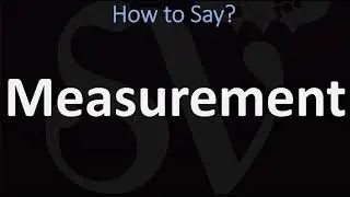 Как произносить &laquo;Measurement&raquo;? (2 способа!) Британское и американское произношение английского языка