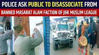 Police ask public to disassociate from banned Masarat Alam faction of J&K Muslim League