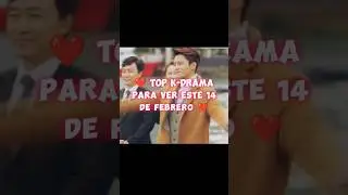 🍿K-Drama que debes ver en pareja 🍿#top #kdrama #romantic