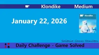 Microsoft Solitaire Collection | Klondike Medium - January 22, 2026 | Daily Challenges