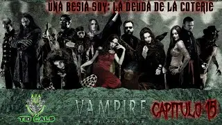 ROL: VAMPIRO LA MASCARADA: Una Bestia Soy #15: La deuda de la coterie +18 | FOUNDRY VTT | !discord