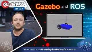 Gazebo и ROS | Открытый урок разработчиков ROS2 № 147