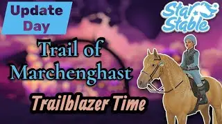 Trailblazer It's Finally The Trail of Marchenghast | SSO Come Along With Me On Update Day