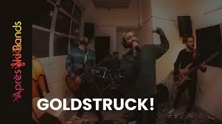 Goldstruck! (4 Piece Alps Tour) - Apr&egrave;s Ski Bands - 'No One Knows' cover