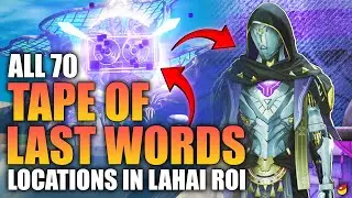 All 70 TAPE OF LAST WORDS Locations In Lahai Roi | WUTHERING WAVES 3.0