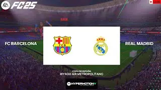 FC 25 LIVE STREAM Barcelona Vs Real Madrid Supercopa De Espena Final FC LIVE
