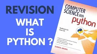 What is Python ? Revision - Computer Science - Class 12 CBSE - Hindi
